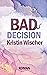 Bad Decision (BAD- Reihe 2) (German Edition)