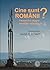 Cine sunt românii? by Vasile Boari