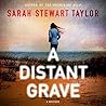 A Distant Grave by Sarah Stewart Taylor