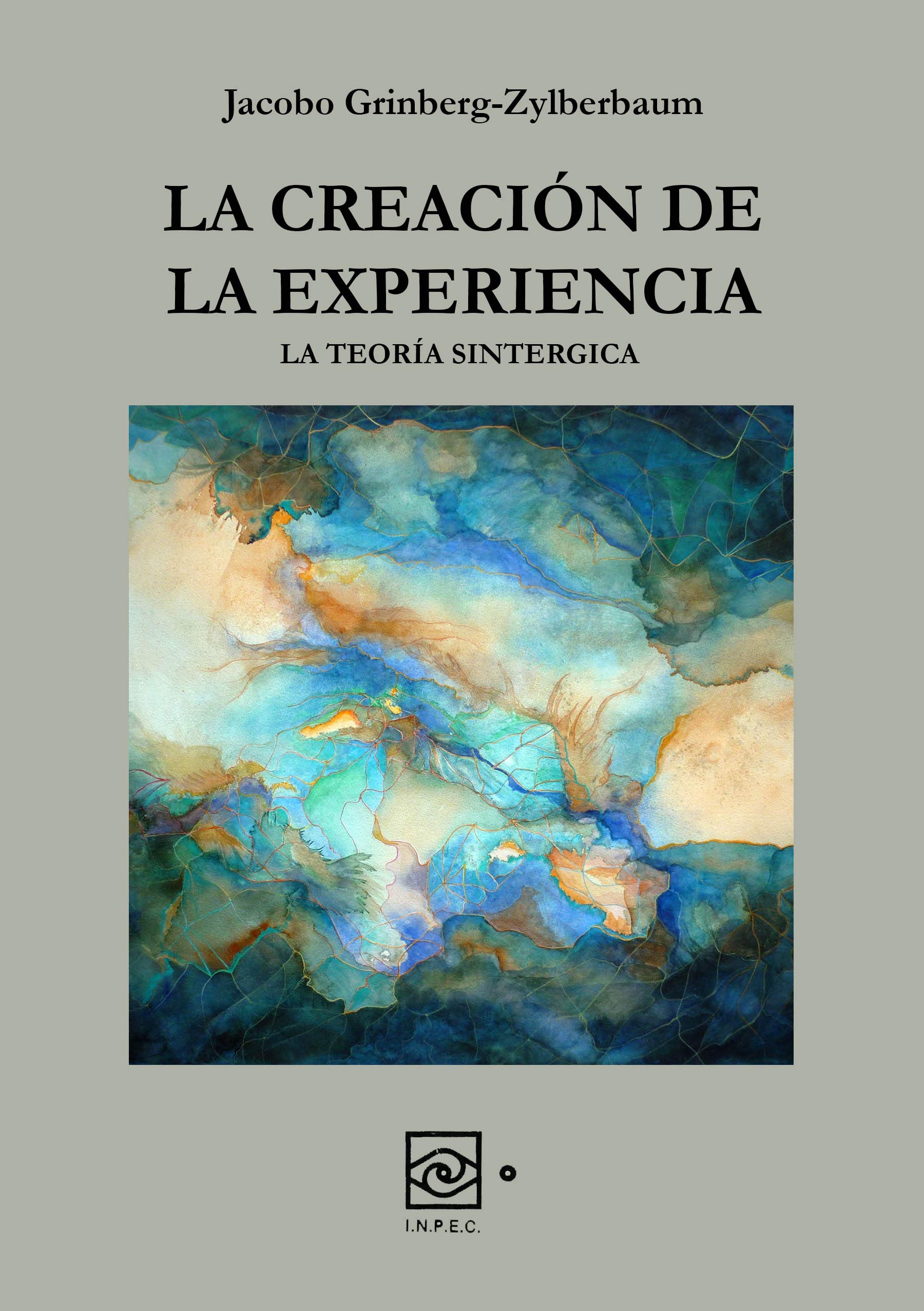 La Creación de la Experiencia (Spanish Edition)