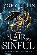 A Lair So Sinful (The Last Dragorai, #1) 