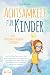 ACHTSAMKEIT FÜR KINDER: Wie...