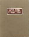 A Letter to Our Son by Peter Carey