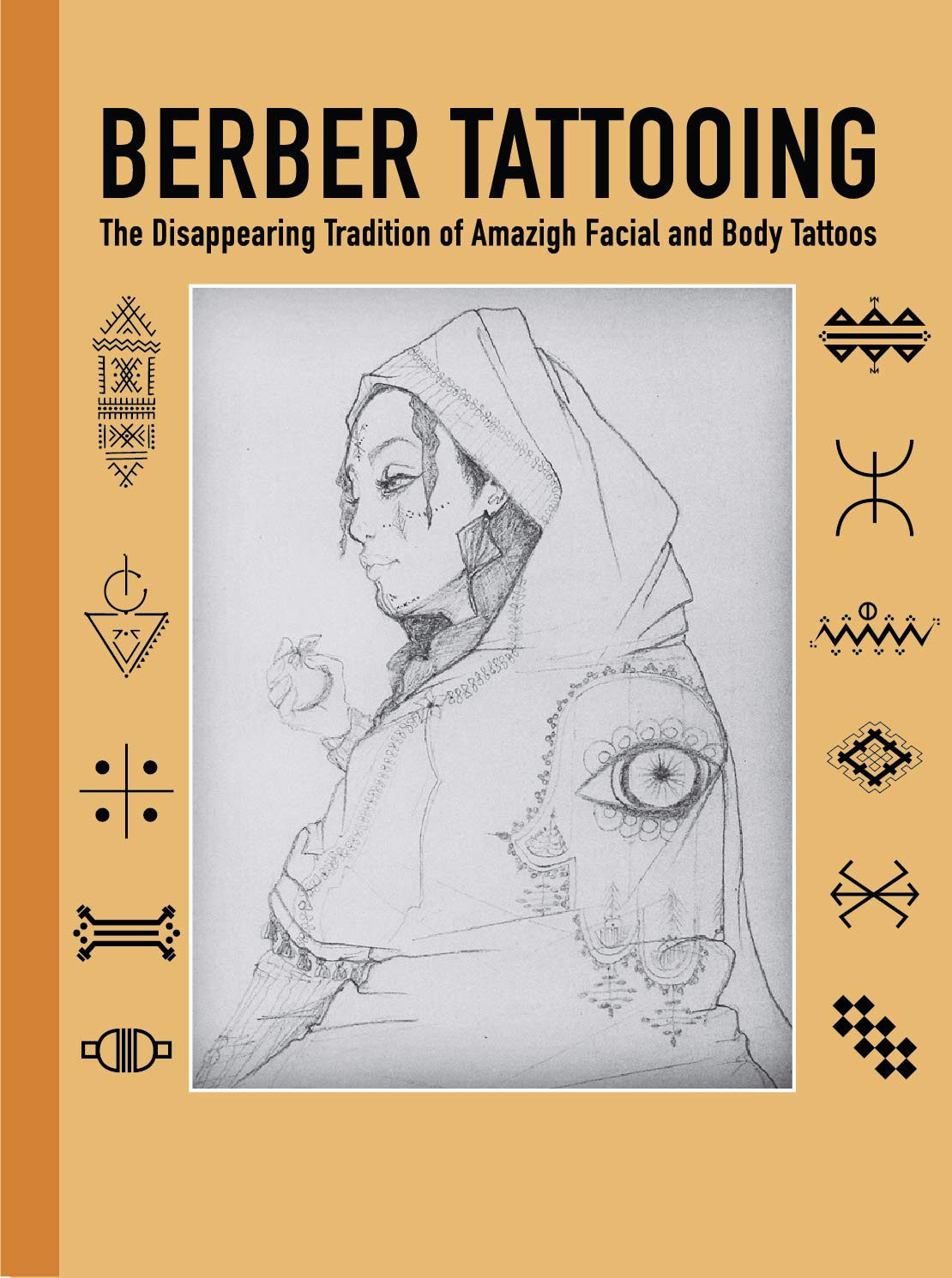 Berber Tattooing: The Disappearing Tradition of Amazigh Tattoos, Tattoo idea book, Tattoo symbol and meanings, Tiny tattoos book (Kindle Edition)
