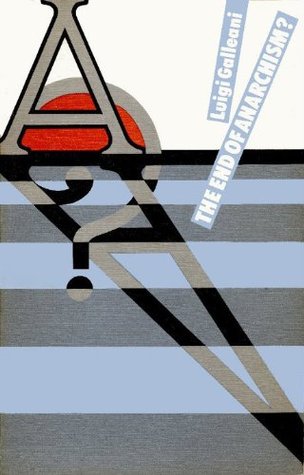 The End of Anarchism? (Kindle Edition)