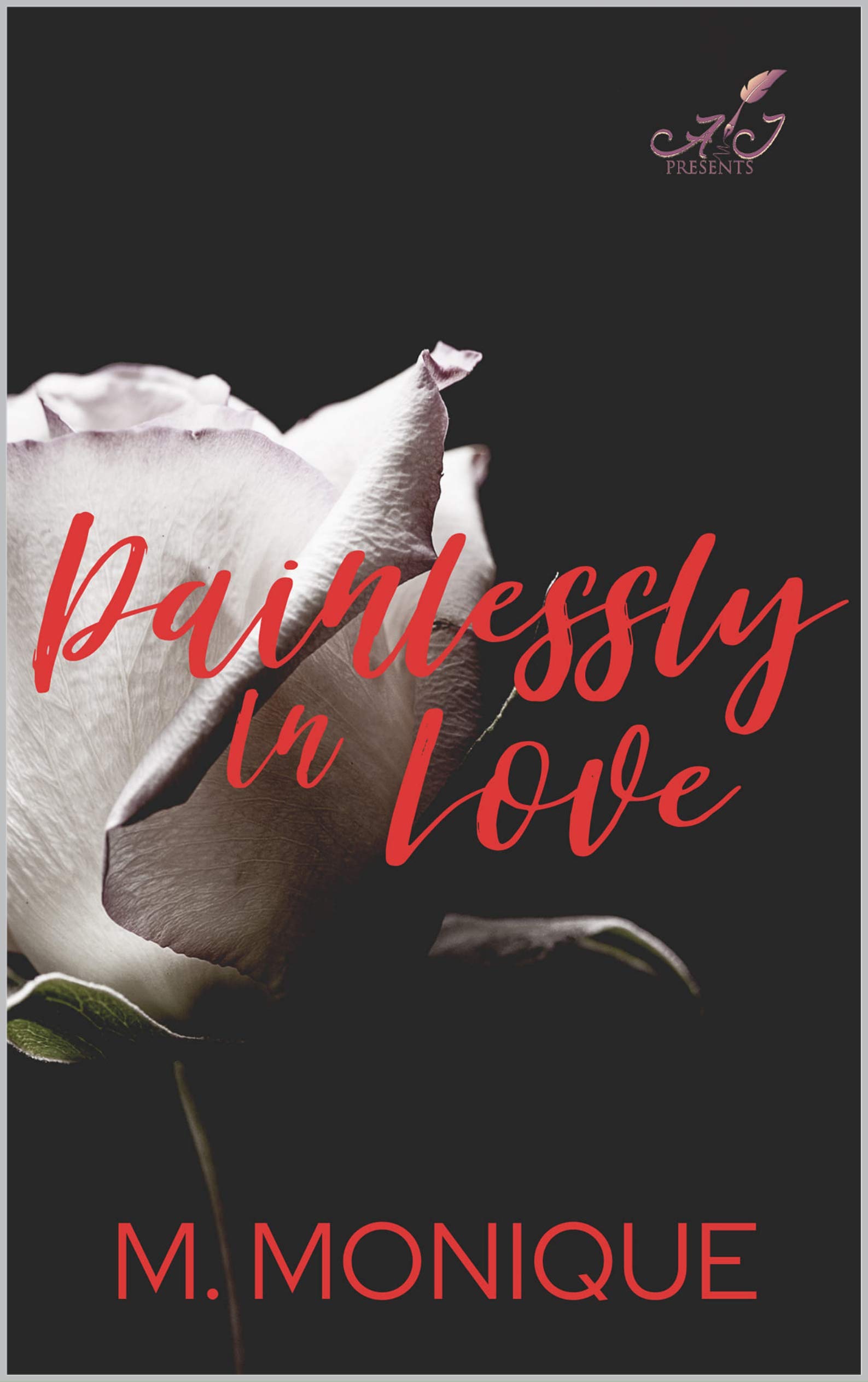 Painlessly in Love (Kindle Edition)
