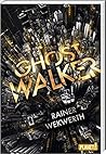 Ghostwalker by Rainer Wekwerth
