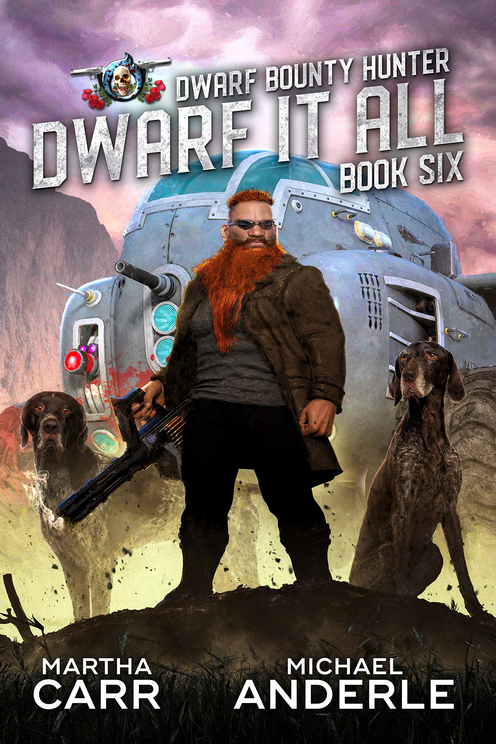 Dwarf It All (Dwarf Bounty Hunter, #6)