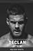 Declan (Book #1)