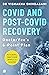 COVID and Post-COVID Recove...