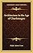 Architecture in the Age of Charlemagne