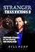 Stranger Than Fiction 2 by Bill Bean