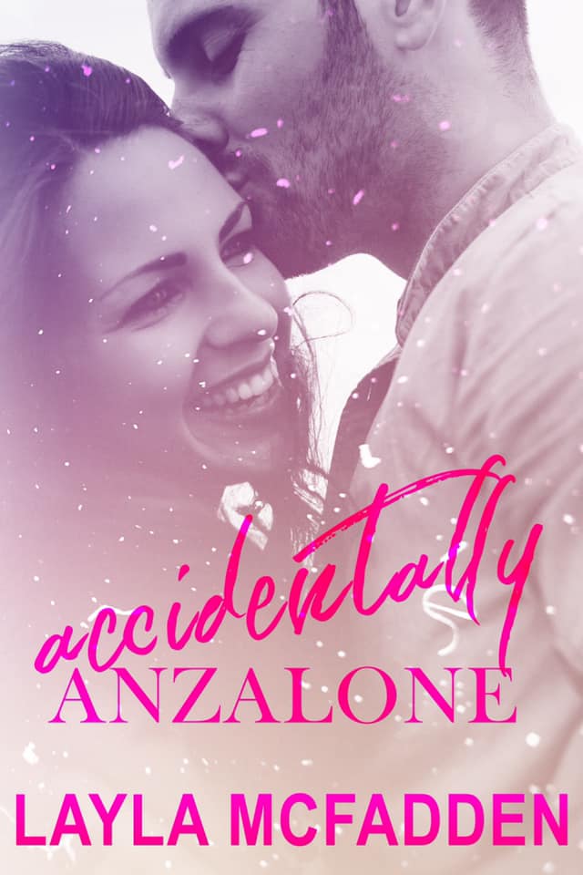 Accidentally Anzalone (Accidentally, #2)