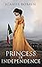 Princess of Independence
