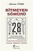 Bitmeyen Sömürü 28 Şubat : ...