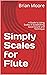 Simply Scales for Flute: A ...