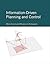 Information-Driven Planning and Control (Cyber Physical Systems Series)