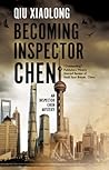 Becoming Inspector Chen (Inspector Chen Cao #10) Becoming Inspector Chen (Inspector Chen Cao #10)