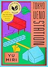 Tokyo Ueno Station by Yū Miri