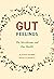 Gut Feelings: The Microbiome and Our Health