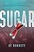 Sugar: The Promise of Tomorrow