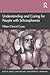 Understanding and Caring for People with Schizophrenia by Ragy R Girgis