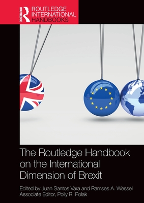 The Routledge Handbook on the International Dimension of Brexit (Routledge International Handbooks)