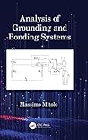 Analysis of Grounding and Bonding Systems