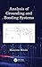 Analysis of Grounding and Bonding Systems