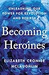 Becoming Heroines...