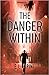 The Danger Within