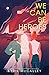 We Can Be Heroes by Kyrie McCauley