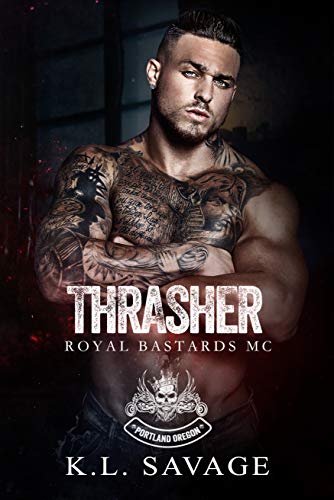 Thrasher (Royal Bastards MC: Portland, Oregon, #1)