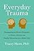 Everyday Trauma: Remapping ...