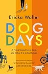 Dog Days by Ericka Waller