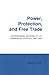 Power, Protection, and Free Trade: International Sources of U.S. Commercial Strategy, 1887–1939 (Cornell Studies in Political Economy)