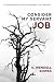 Consider My Servant Job by A. Wendell Bowes