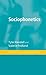 Sociophonetics (Key Topics in Sociolinguistics)
