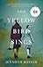 The Yellow Bird Sings