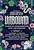 Unbound: Stories of Transformation, Love, and Monsters