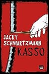 Kasso by Jacky Schwartzmann