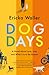 Dog Days by Ericka Waller