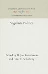Vigilante Politics (Anniversary Collection) Vigilante Politics (Anniversary Collection)