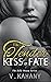 The Tender Kiss of Fate (The Belle House #4)