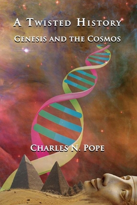 A Twisted History: Genesis and the Cosmos (Paperback)