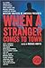 When a Stranger Comes to To...