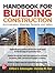 Handbook for Building Construction: Administration, Materials, Design, and Safety