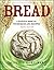 Bread: A Baker's Book of Techniques and Recipes