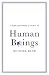 A Philosopher Looks at Human Beings