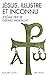 Jésus, illustre et inconnu